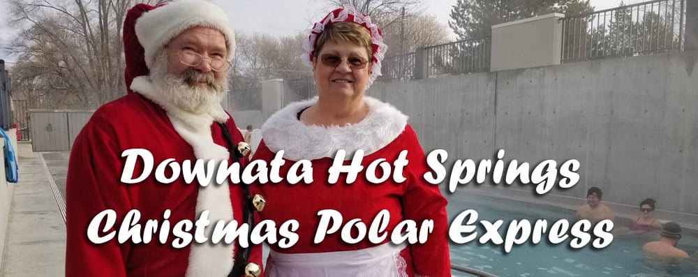 Polar Express to the North Pole at Downata Hot Springs