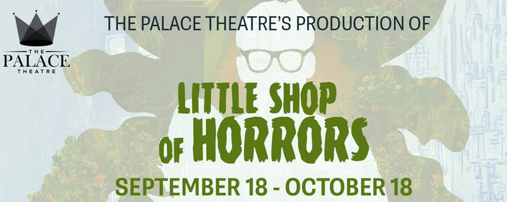 Little Shop Of Horrors at Palace Theatre in Pocatello Idaho