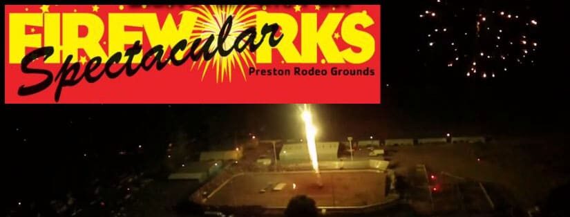Preston Idaho Fireworks Spectacular