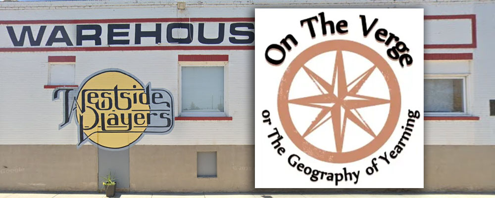 On The Verge Play at Westside Players